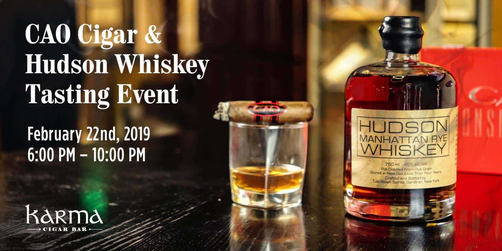 February Karma Event ||| CAO Cigar + Hudson Whiskey