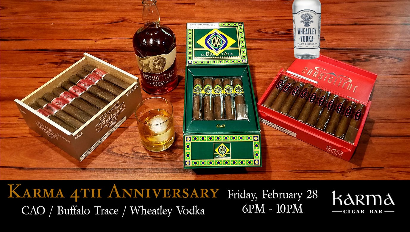 KARMA 4th YEAR ANNIVERSARY || CAO CIGARS + BUFFALO TRACE